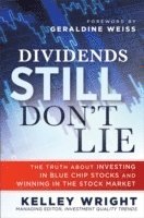 Dividends Still Don't Lie (inbunden)