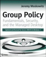 Group Policy: Fundamentals, Security, and the Managed Desktop (hftad)