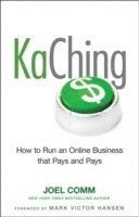 KaChing: How to Run an Online Business that Pays and Pays (inbunden)