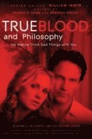 True Blood and Philosophy (hftad)