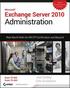 Exchange Server 2010 Administration: Real World Skills for MCITP Certification and Beyond (Exams 70-662 and 70-663) Book/DVD Package