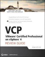 VCP VMware Certified Professional on vSphere 4 Review Guide: (Exam VCP-410) Book/CD Package