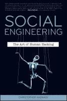 Social Engineering: The Art of Human Hacking (hftad)