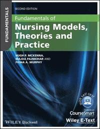Fundamentals of Nursing Models, Theories and Practice (hftad)