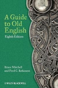 A Guide to Old English (hftad)