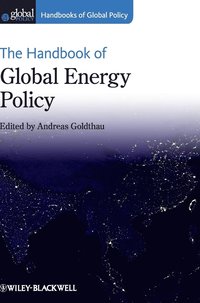 The Handbook of Global Energy Policy (inbunden)