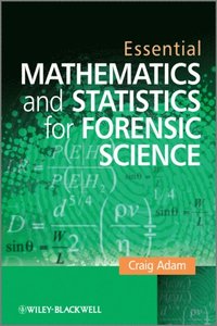 Essential Mathematics and Statistics for Forensic Science (e-bok)