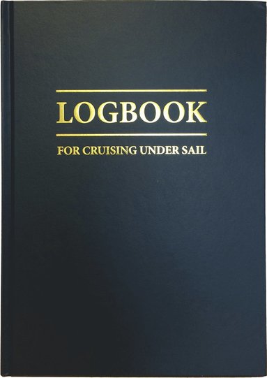 Logbook for Cruising Under Sail (häftad)