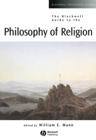 Blackwell Guide to the Philosophy of Religion (e-bok)