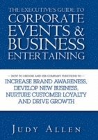 The Executive's Guide to Corporate Events and Business Entertaining (inbunden)