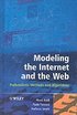 Modeling the Internet and the Web