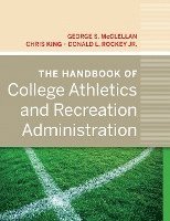 The Handbook of College Athletics and Recreation Administration (inbunden)