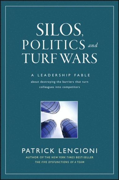 Silos, Politics and Turf Wars (häftad)
