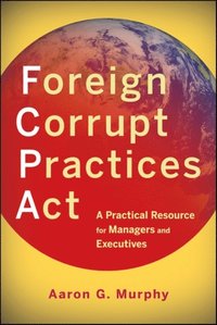 Foreign Corrupt Practices Act (e-bok)
