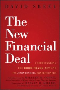 The New Financial Deal - Understanding the Dodd- Frank Act and Its (Unintended) Consequences (inbunden)