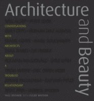 Architecture and Beauty (inbunden)