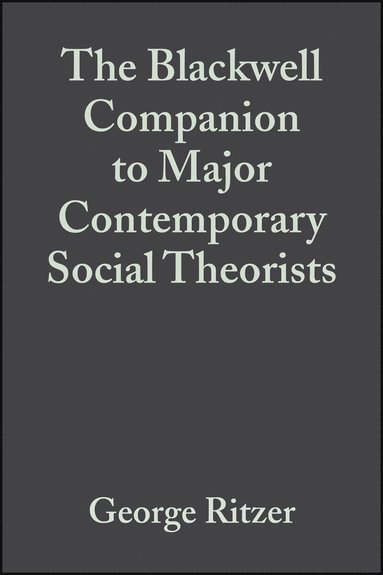 Blackwell Companion to Major Contemporary Social Theorists - G