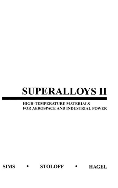 Superalloys II - Chester T Sims, Norman S Stoloff, William C Hagel 