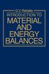 Introduction to Material and Energy Balances