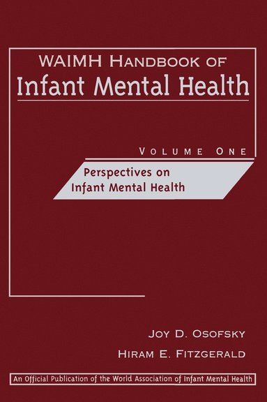 WAIMH Handbook of Infant Mental Health, Perspectives on Infant Mental Health (inbunden)