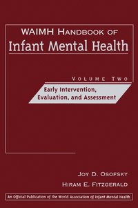 WAIMH Handbook of Infant Mental Health, Early Intervention, Evaluation, and Assessment (inbunden)