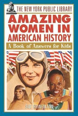 The New York Public Library Amazing Women in American History (hftad)