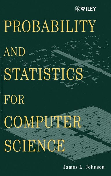 Probability and Statistics for Computer Science (inbunden)