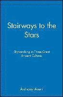 Stairways to the Stars: Skywatching in Three Great Ancient Cultures (häftad)
