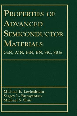 Properties of Advanced Semiconductor Materials (inbunden)