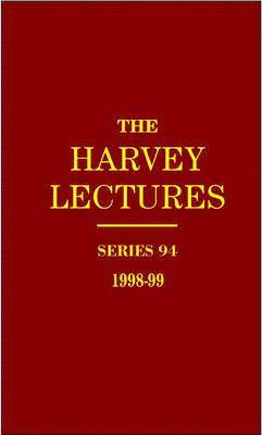 Harvey Lectures Series 94, 1998-1999 (inbunden)