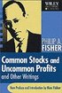 Common Stocks and Uncommon Profits and Other Writings