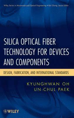 Silica Optical Fiber Technology for Devices and Components (inbunden)