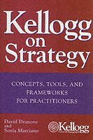 Kellogg on Strategy (inbunden)