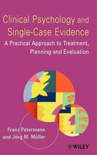 Clinical Psychology and Single-Case Evidence (inbunden)