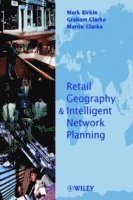 Retail Geography and Intelligent Network Planning (inbunden)