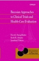 Bayesian Approaches to Clinical Trials and Health-Care Evaluation (inbunden)