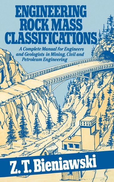 Engineering Rock Mass Classifications (inbunden)