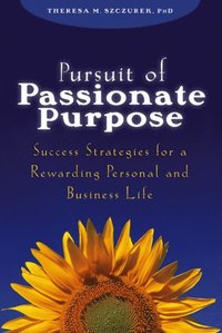 Pursuit of Passionate Purpose (e-bok)