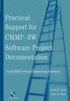 Practical Support for CMMI-SW Software Project Documentation Using IEEE Software Engineering Standards