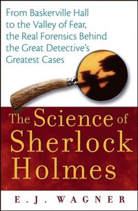 Science of Sherlock Holmes (e-bok)