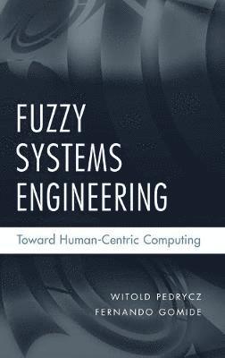 Fuzzy Systems Engineering (inbunden)