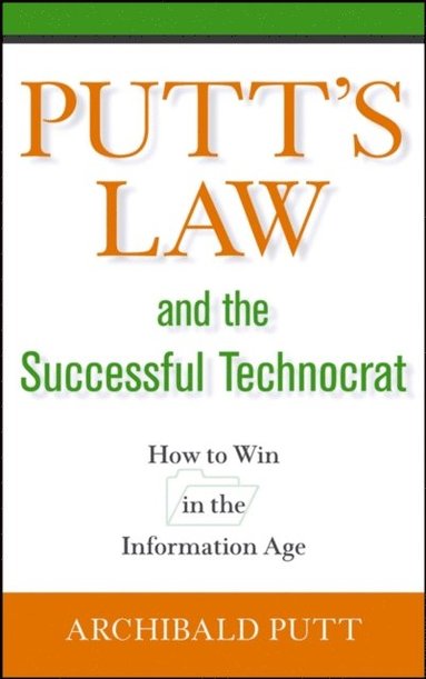 Putt's Law and the Successful Technocrat (e-bok)