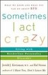 Sometimes I Act Crazy