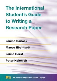 The International Student's Guide to Writing a Research Paper (hftad)