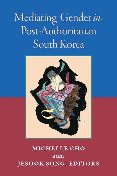 Mediating Gender in Post-Authoritarian South Korea (hftad)