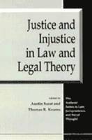 Justice and Injustice in Law and Legal Theory (inbunden)