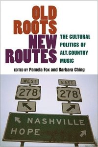 Old Roots, New Routes (inbunden)