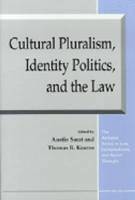 Cultural Pluralism, Identity Politics, and the Law (inbunden)