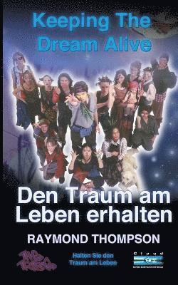 Keeping The Dream Alive - Den Traum am Leben erhalten, Halten Sie den Traum am Leben (hftad)