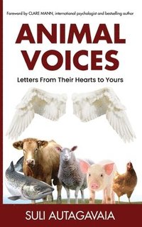 Animal Voices: Letters From Their Hearts to Yours (hftad)